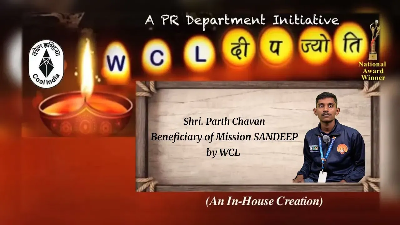 "WCL दीप ज्योति" सफलता की कहानी, स्टोरी-116, एक मुलाकात श्री पार्थ चव्हाण के साथ