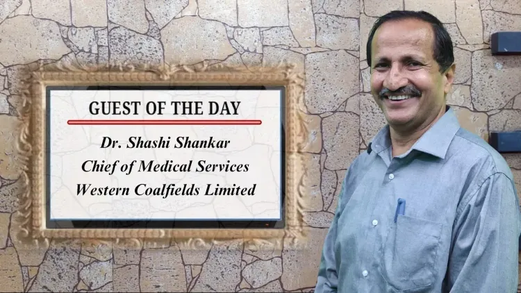 WCL संवाद", भाग – 136 (A knowledge sharing series), Topic:Medical Services, Dr. Shashi Shankar, CMS